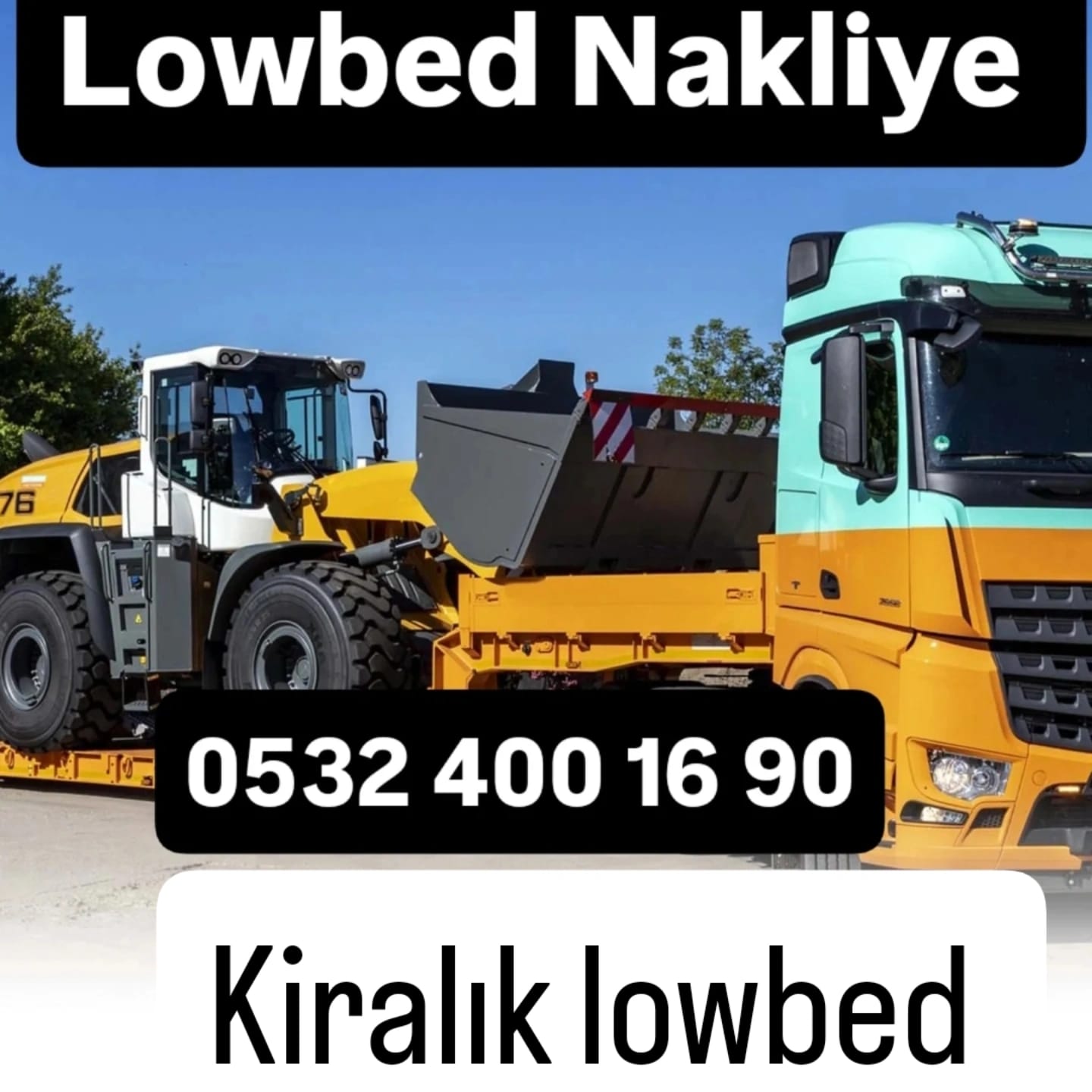 lowbed nakliye 📞 0545 892 37 57